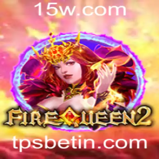 Explorando FireQueen2: A Nova Sensação dos Jogos TPS Bet