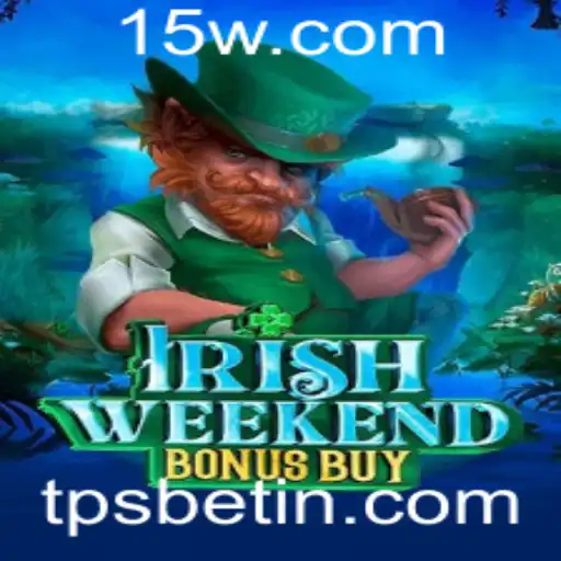Explorando o Mundo de IrishWeekendBonusBuy e Estratégias com TPS Bet